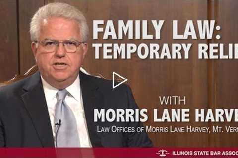 Family Law: Temporary Relief