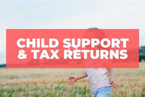 CHILD SUPPORT & TAX RETURNS -  Alex Mandry Family Lawyers Sunshine Coast