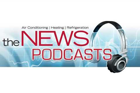 The NEWSMakers Podcast: HVAC Contractor Mergers and Acquisitions