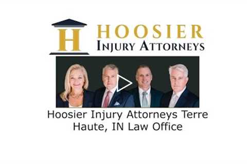 Hoosier Injury Attorneys Terre Haute, IN Law Office