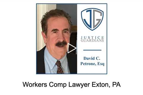 Workers Comp Lawyer Exton, PA - Justice Guardians