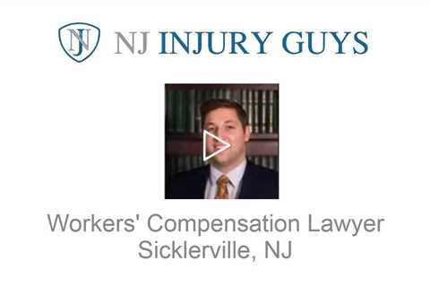 Workers' Compensation Lawyer Sicklerville, NJ - NJ Injury Guys