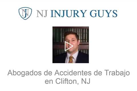 Abogados de Accidentes de Trabajo en Clifton, NJ