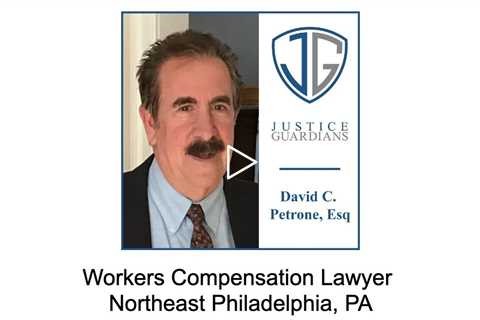 Workers Comp Lawyer Northeast Philadelphia, PA - Justice Guardians