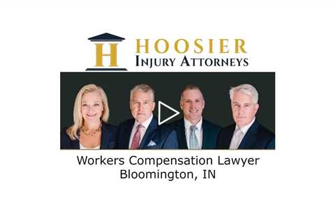 Workers Compensation Lawyer Bloomington, IN - Hoosier Injury Attorneys