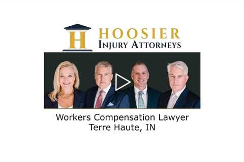 Workers Compensation Lawyer Terre Haute, IN