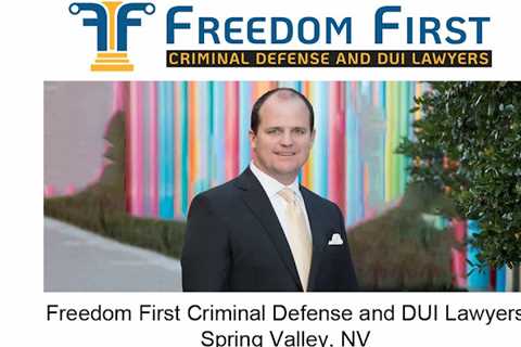 Freedom First Criminal Defense and DUI Lawyers