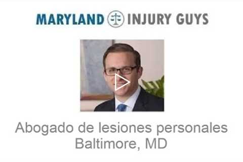 Abogado de lesiones personales Baltimore, MD - Maryland Injury Guys