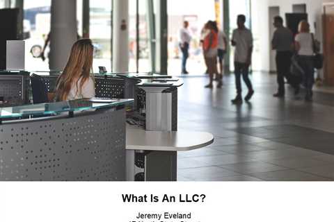 What Is An LLC? (801) 613-1472