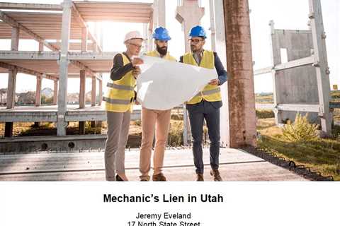 Mechanic’s Lien in Utah (801) 613-1472