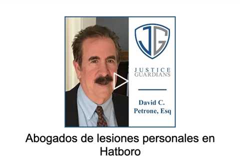 Abogados de lesiones personales en Hatboro - Justice Guardians