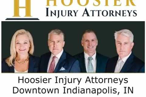 Hoosier Injury Attorneys Downtown Indianapolis, IN