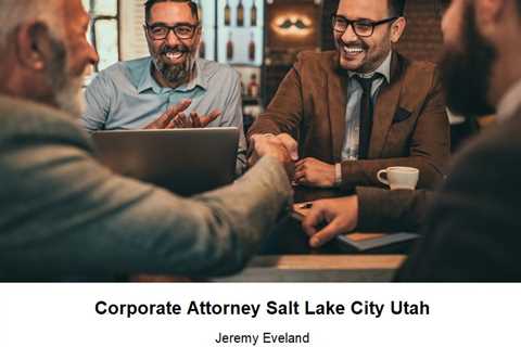 Corporate Attorney Salt Lake City Utah