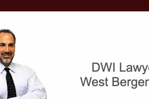 DWI Lawyer West Bergen, NJ