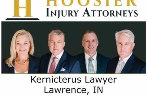 Kernicterus Lawyer Lawrence, IN