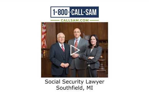 Social Security Lawyer Southfield MI - The Sam Bernstein Law Firm