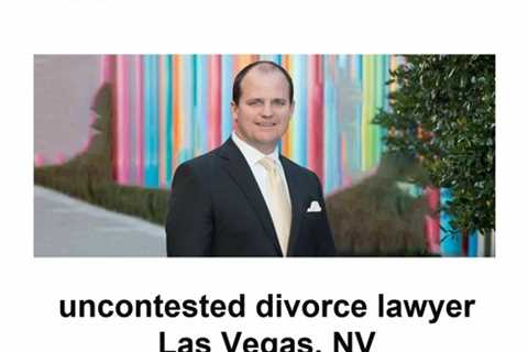 uncontested divorce lawyer Las Vegas, NV