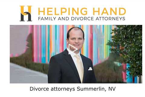 Divorce attorneys Summerlin, NV - Helping Hand Family and Divorce Attorneys