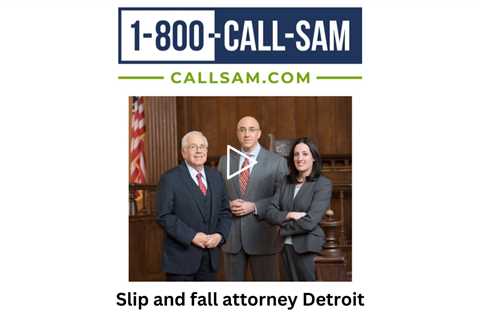 Slip and fall attorney Detroit, MI - The Sam Bernstein Law Firm