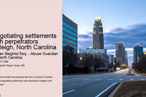 Negotiating settlements with perpetrators Raleigh, North Carolina