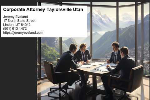 Corporate Attorney Taylorsville Utah