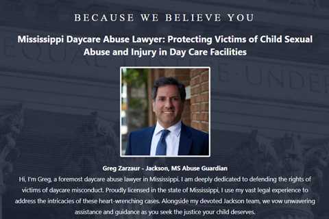 Daycare Sexual Abuse Lawyer Greg Zarzaur Jackson, MS - Abuse Guardian