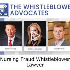 Nursing Fraud Whistleblower Lawyer - The Whistleblower Advocates