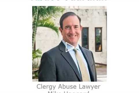 Clergy Abuse Lawyer Mike Haggard Miami, FL   Abuse Guardian