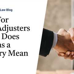 Ethics For Public Adjusters—What Does Acting as a Fiduciary Mean?