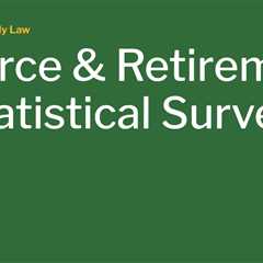 Divorce & Retirement: A Statistical Survey