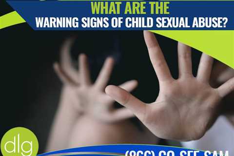 For Parents: How to Identify the Warning Signs of Child Sex Abuse