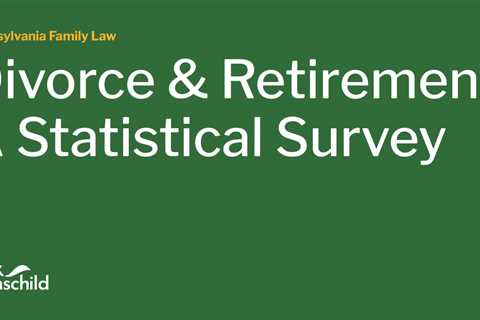 Divorce & Retirement: A Statistical Survey