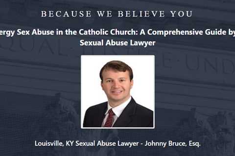 Clergy Abuse Lawyer Johnny Bruce Louisville, KY