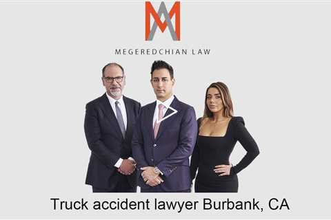 Truck accident lawyer Burbank, CA - Megeredchian Law