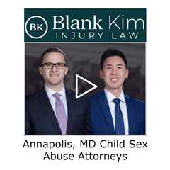 Annapolis, MD Child Sex Abuse Attorneys - Blank Kim Injury Law