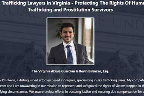 Sex Trafficking Lawyer Kevin Biniazan Virginia - Abuse Guardian