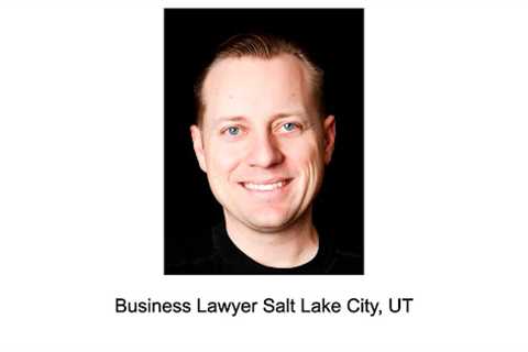 Business Lawyer Salt Lake City, UT