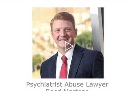 Psychiatrist Abuse Lawyer Reed Martens Kansas