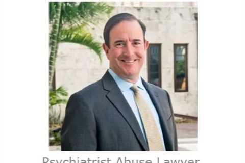 Psychiatrist Abuse Lawyer Mike Haggard Florida