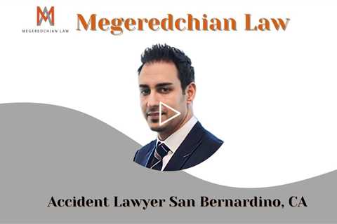 Accident Lawyer San Bernardino, CA - Megeredchian Law