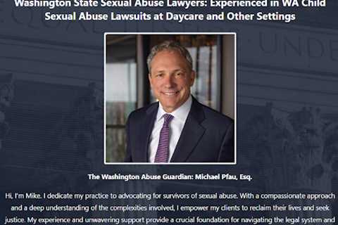 Daycare Abuse Lawyer Mike Pfau Washington - Abuse Guardian