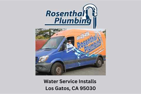 Water Service Installs Los Gatos, CA 95030 - Rosenthal Water Softeners & Treatment