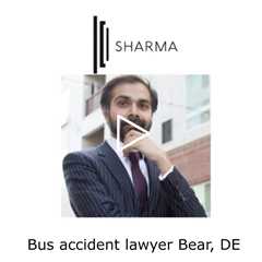 Bus accident lawyer Bear, DE - The Sharma Law Firm