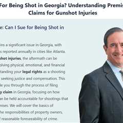 Can I sue for being shot in Georgia - Michael Haggard - Haggard Crime Victim Attorneys