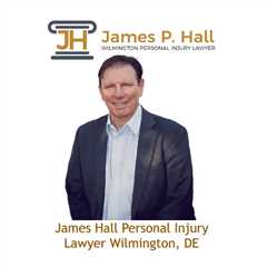 James Hall Personal Injury Lawyer Wilmington, DE