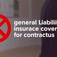 General Liability Insurance Coverage For Contractors