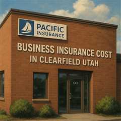 Business Insurance Costs Clearfield Utah