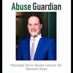 Massage Envy Abuse Lawyer NJ   Stewart Ryan   Abuse Guardian