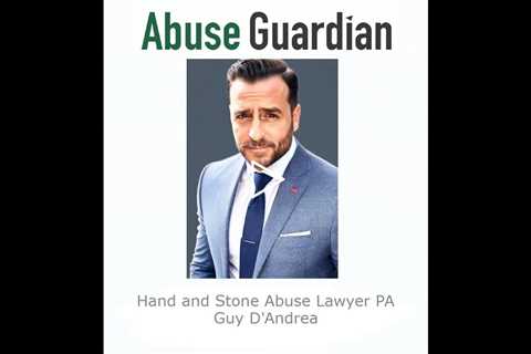 Hand and Stone Abuse Lawyer PA