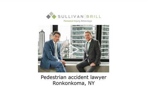 Pedestrian accident lawyer Ronkonkoma, NY - Sullivan Brill Personal Injury Attorneys